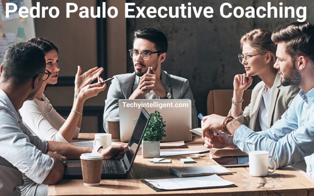 Pedro Paulo Executive Coaching: A Comprehensive Guide to Transformational Leadership